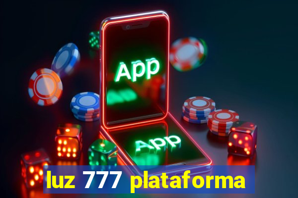 luz 777 plataforma